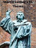 Luther |  Martin Luther's 95 Theses | eBook | Sack Fachmedien