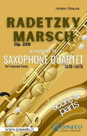 Leone / Strauss |  Radetzky Marsch - Sax Quartet (score & parts) | eBook | Sack Fachmedien