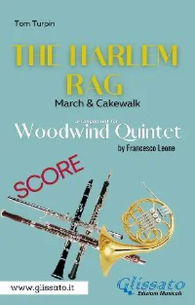 Leone / Turpin |  The Harlem Rag - Woodwind Quintet (score) | eBook | Sack Fachmedien