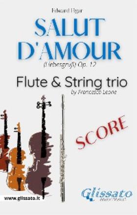 Elgar |  Salut d'amour - Flute & Strings (score) | eBook | Sack Fachmedien