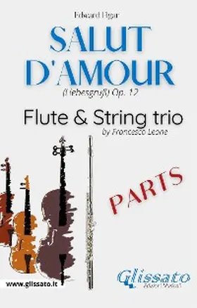 Elgar |  Salut d'amour - Flute & Strings (parts) | eBook | Sack Fachmedien