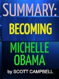 Campbell |  Summary: Becoming: Michelle Obama | eBook | Sack Fachmedien