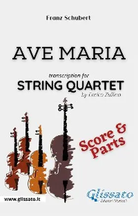 Schubert |  Ave Maria (Schubert) - String Quartet score & parts | eBook | Sack Fachmedien