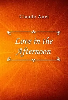 Anet | Love in the Afternoon | E-Book | www.sack.de