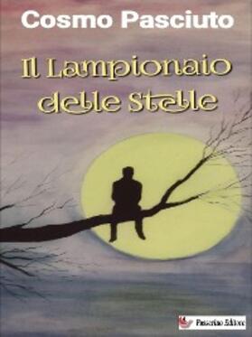 Pasciuto |  Il lampionaio delle stelle | eBook | Sack Fachmedien