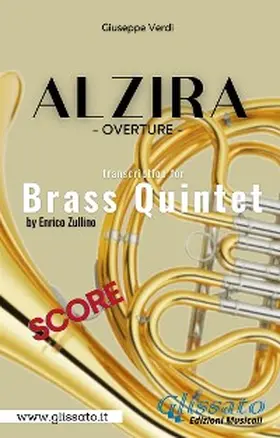 Verdi / Zullino |  Alzira - Brass Quintet (score) | eBook | Sack Fachmedien