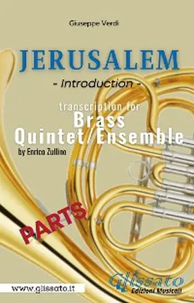 Verdi / Zullino |  Jerusalem - Brass Quintet/Ensemble (parts) | eBook | Sack Fachmedien