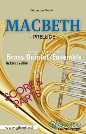 Verdi / Zullino |  "Macbeth" prelude - Brass Quintet/Ensemble (parts & score) | eBook | Sack Fachmedien