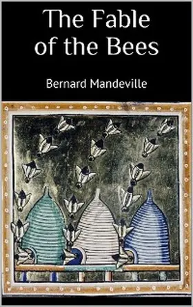 Mandeville |  The Fable of the Bees | eBook | Sack Fachmedien