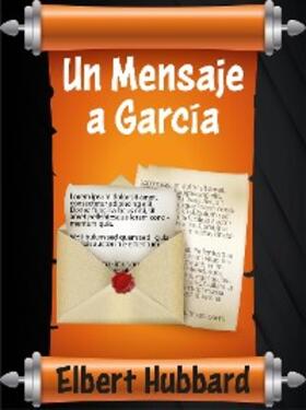 Hubbard | Un Mensaje a García | E-Book | sack.de