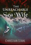 Stahl |  The Unreachable Sea Wife | eBook | Sack Fachmedien