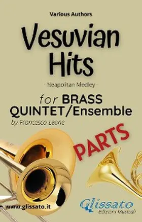 Authors / Leone |  Vesuvian Hits Medley - Brass Quintet/Ensemble (parts) | eBook | Sack Fachmedien