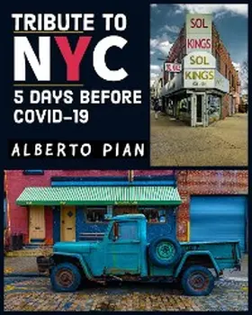 Pian |  Tribute to NYC 5 Days Before Covid-19 | eBook | Sack Fachmedien