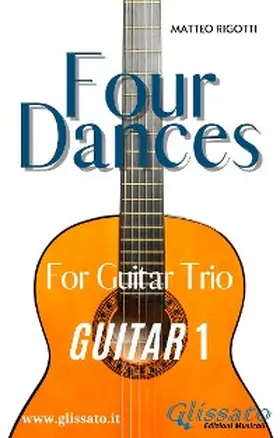 Bizet / Ponchielli / Rigotti |  Guitar 1 part of "Four Dances" for Guitar trio | eBook | Sack Fachmedien