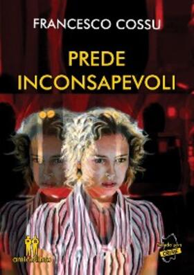 Cossu |  Prede inconsapevoli | eBook | Sack Fachmedien