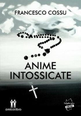 Cossu |  Anime intossicate | eBook | Sack Fachmedien