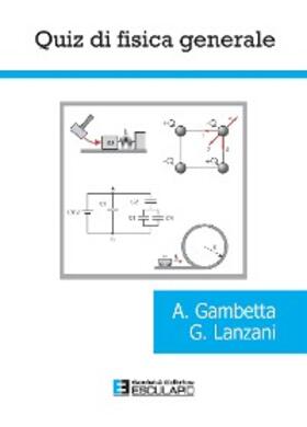 Gambetta / Lanzani |  Quiz di Fisica Generale | eBook | Sack Fachmedien