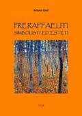 Graf |  Preraffaeliti, Simbolisti ed Esteti | eBook | Sack Fachmedien