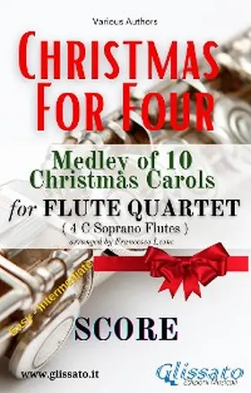 Authors / Carols |  "Christmas For Four" Medley - Flute Quartet (score) | eBook | Sack Fachmedien