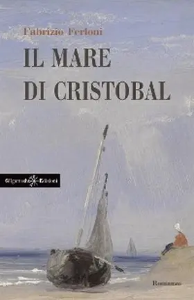 Ferloni |  Il mare di Cristobal | eBook | Sack Fachmedien