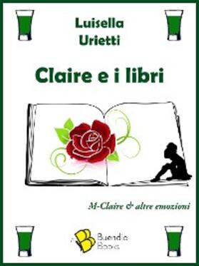 Urietti |  Claire e i libri | eBook | Sack Fachmedien