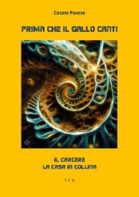 Pavese |  Prima che il gallo canti | eBook | Sack Fachmedien