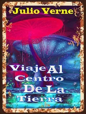 Verne |  Viaje Al Centro De La Tierra | eBook | Sack Fachmedien