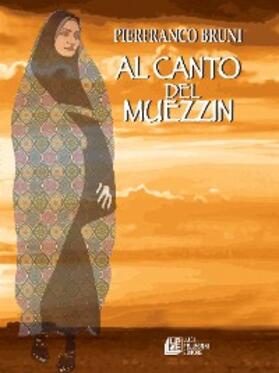 Bruni |  Al canto Muezzin | eBook | Sack Fachmedien