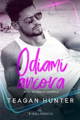 Hunter |  Odiami ancora | eBook | Sack Fachmedien