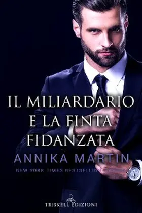 Martin |  Il miliardario e la finta fidanzata | eBook | Sack Fachmedien