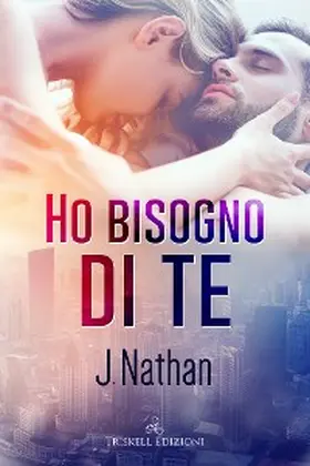 Nathan |  Ho bisogno di te | eBook | Sack Fachmedien