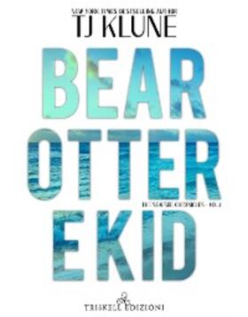 Klune |  Bear, Otter e Kid | eBook | Sack Fachmedien