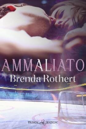 Rothert |  Ammaliato | eBook | Sack Fachmedien
