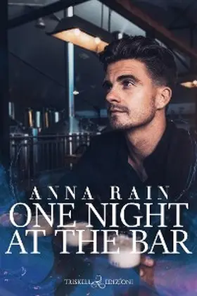 Rain |  One night at the bar | eBook | Sack Fachmedien