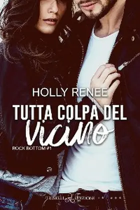 Renee |  Tutta colpa del vicino | eBook | Sack Fachmedien