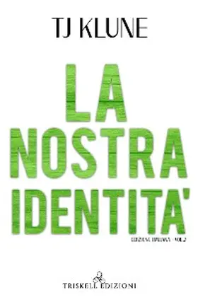 Klune |  La nostra identità | eBook | Sack Fachmedien