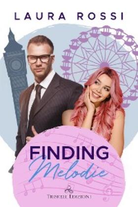 Rossi |  Finding Melodie | eBook | Sack Fachmedien