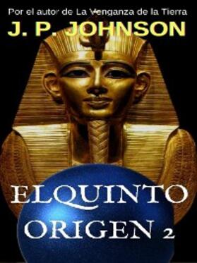 Johnson |  El Quinto Origen 2. Nefer Nefer Nefer | eBook | Sack Fachmedien