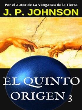 Johnson |  El Quinto Origen 3. Un Dios inexperto | eBook | Sack Fachmedien