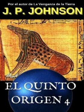Johnson |  El Quinto Origen 4. El sueño de Ammut. | eBook | Sack Fachmedien