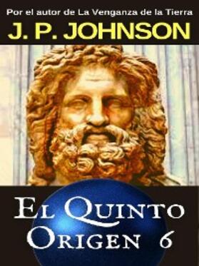 Johnson |  El Quinto Origen 6. Gea. Parte II | eBook | Sack Fachmedien