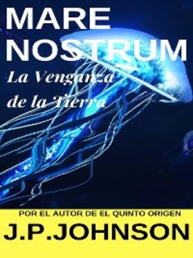 Johnson |  La Venganza de la Tierra. Mare Nostrum | eBook | Sack Fachmedien