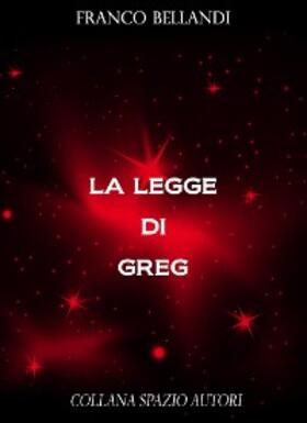 Bellandi |  La legge di Greg | eBook | Sack Fachmedien