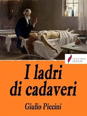 Piccini |  I ladri di cadaveri | eBook | Sack Fachmedien