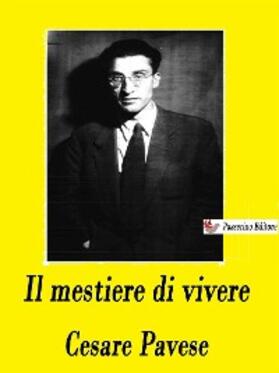 Pavese |  Il mestiere di vivere | eBook | Sack Fachmedien