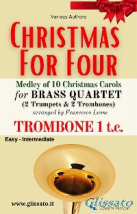 Authors / Carols / Leone |  Bb Trombone 1 treble clef part - Brass Quartet Medley "Christmas for Four" | eBook | Sack Fachmedien