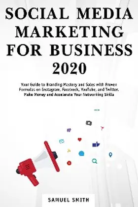 Smith |  Social Media Marketing for Business 2020 | eBook | Sack Fachmedien