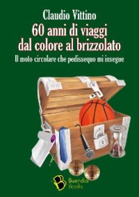 Claudio |  60 anni di viaggi dal colore al brizzolato | eBook | Sack Fachmedien