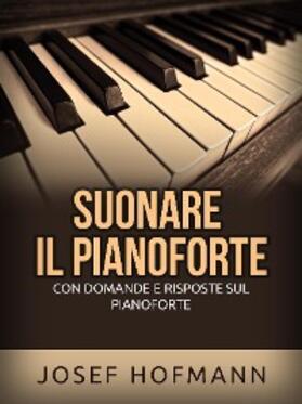 Hofmann |  Suonare il pianoforte (Tradotto) | eBook | Sack Fachmedien