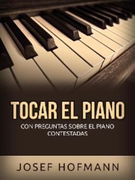 Hofmann |  Tocar el piano (Traducido) | eBook | Sack Fachmedien
